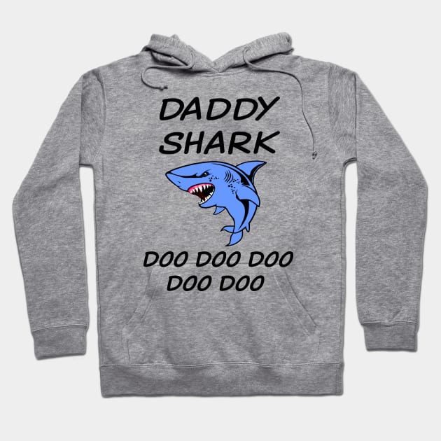 Daddy Shark Doo Doo Doo Hoodie by lonway